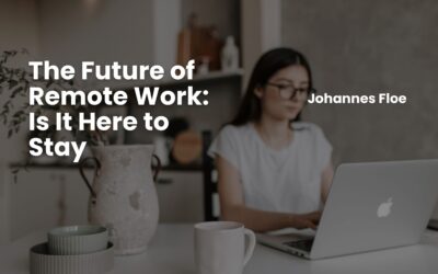 The Future of Remote Work: Is It Here to Stay